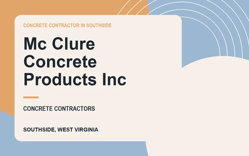 Mc Clure Concrete Products Inc in Southside, West Virginia
