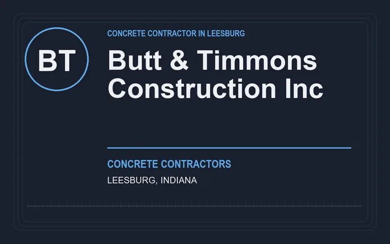 Butt & Timmons Construction Inc in Leesburg, Indiana