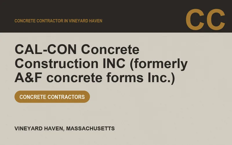 CAL-CON Concrete Construction INC (formerly A&F concrete forms Inc.) in Vineyard Haven, Massachusetts