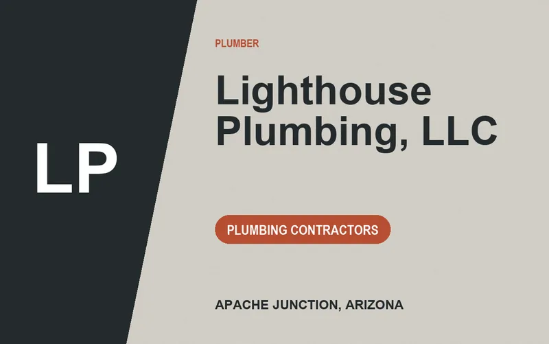 Lighthouse Plumbing, LLC in Apache Junction, Arizona