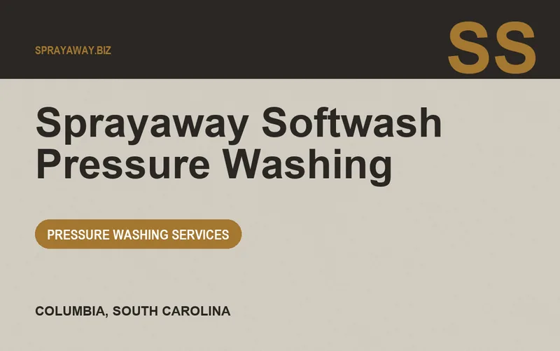 Sprayaway Softwash Pressure Washing in Columbia, South Carolina