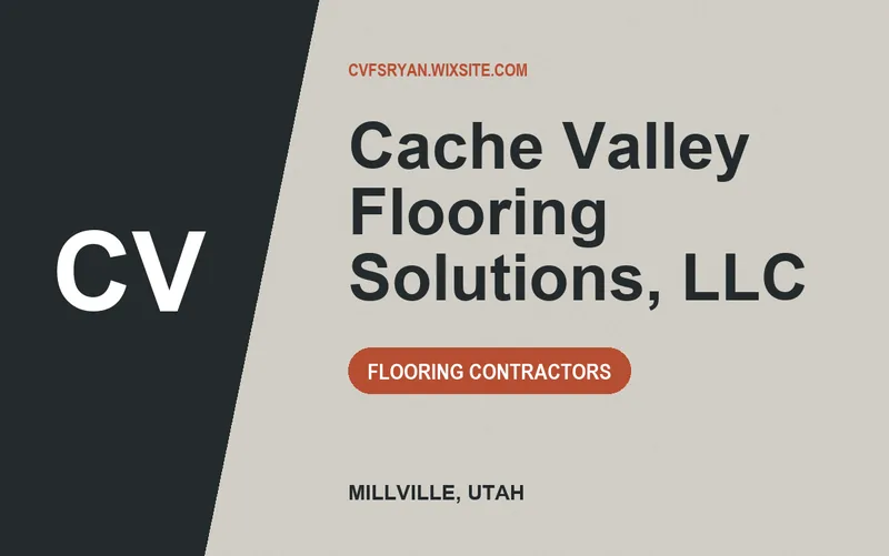 Cache Valley Flooring Solutions, LLC in Millville, Utah