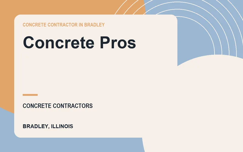 Concrete Pros in Bradley, Illinois
