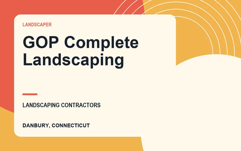 GOP Complete Landscaping in Danbury, Connecticut