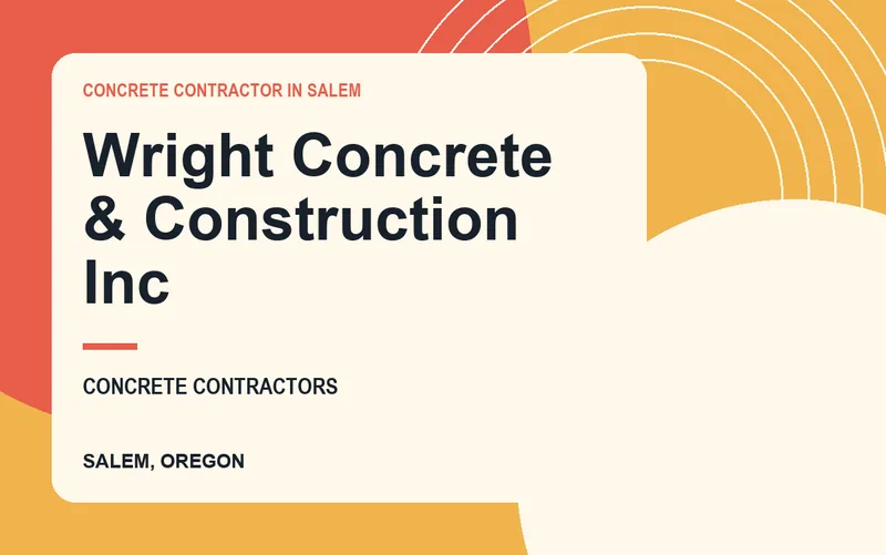 Wright Concrete & Construction Inc in Salem, Oregon