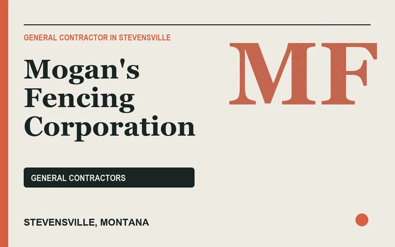 Mogan's Fencing Corporation in Stevensville, Montana