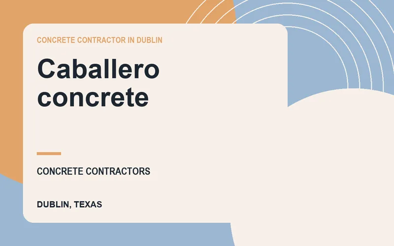 Caballero concrete in Dublin, Texas