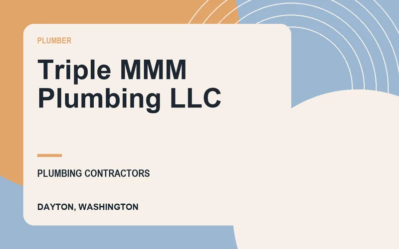 Triple MMM Plumbing LLC in Dayton, Washington