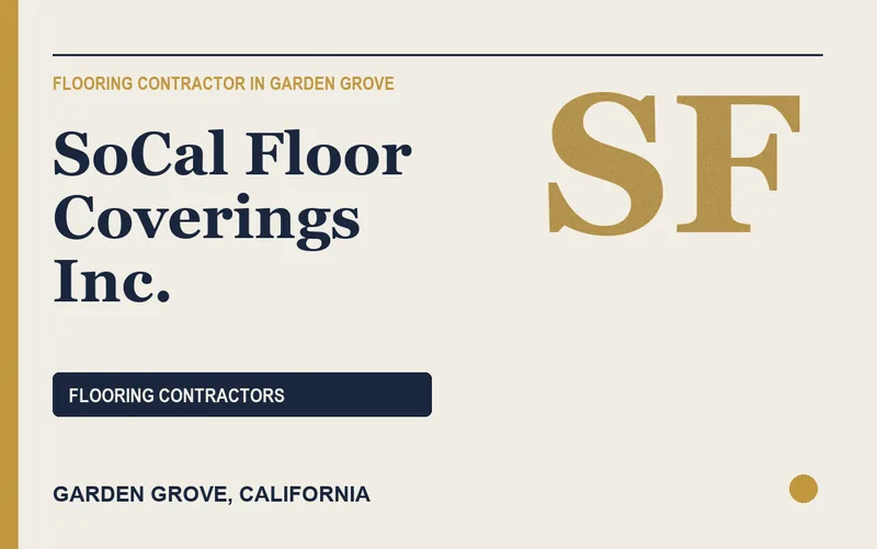 SoCal Floor Coverings Inc. in Garden Grove, California