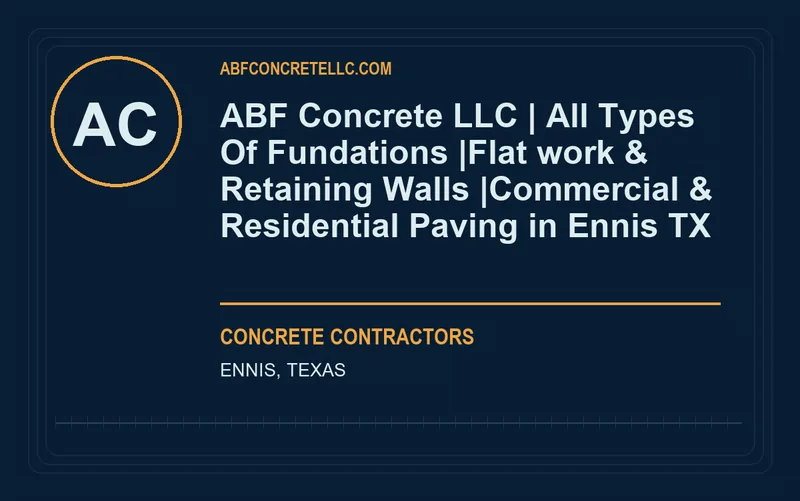 ABF Concrete LLC | All Types Of Fundations |Flat work & Retaining Walls |Commercial & Residential Paving in Ennis TX in Ennis, Texas