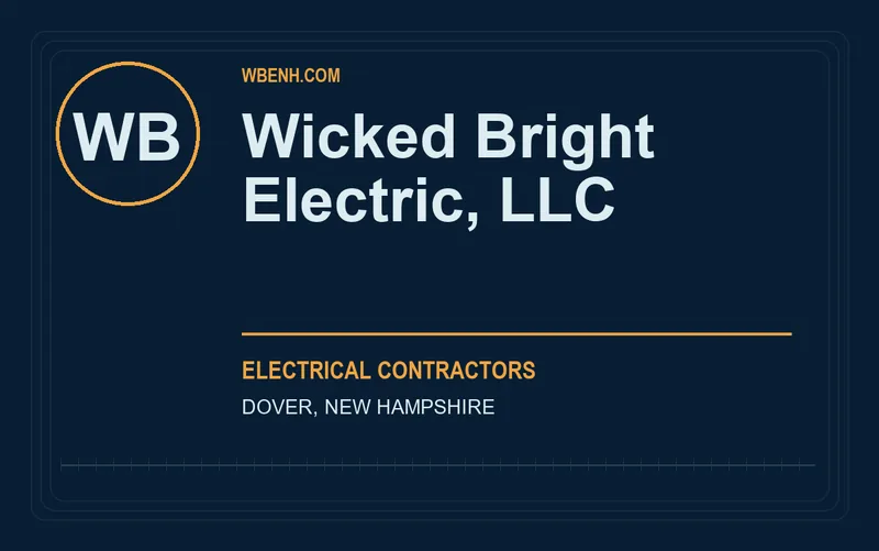Wicked Bright Electric, LLC in Dover, New Hampshire