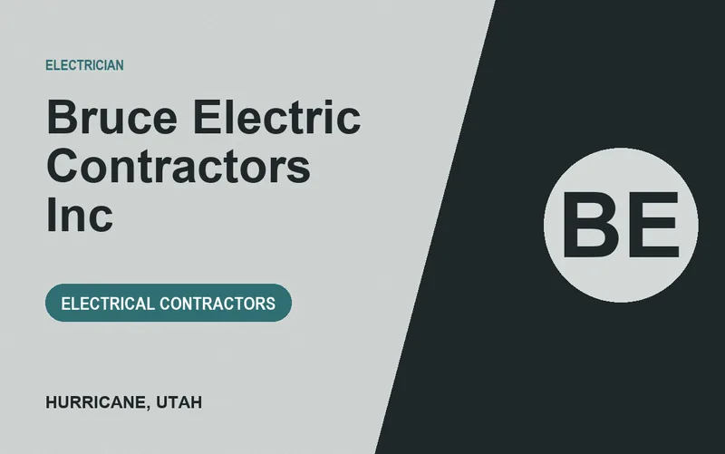 Bruce Electric Contractors Inc in Hurricane, Utah