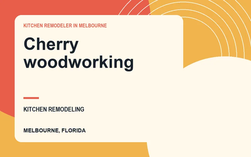 Cherry woodworking in Melbourne, Florida