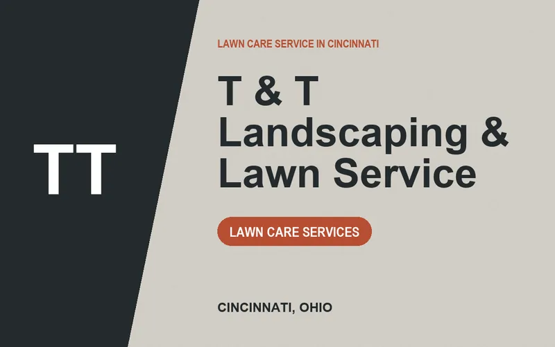 T & T Landscaping & Lawn Service in Cincinnati, Ohio