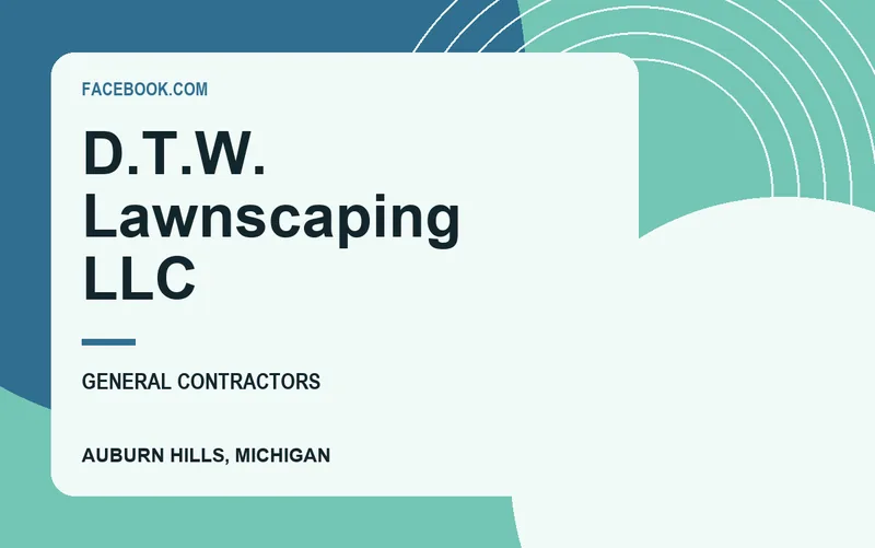 D.T.W. Lawnscaping LLC in Auburn Hills, Michigan