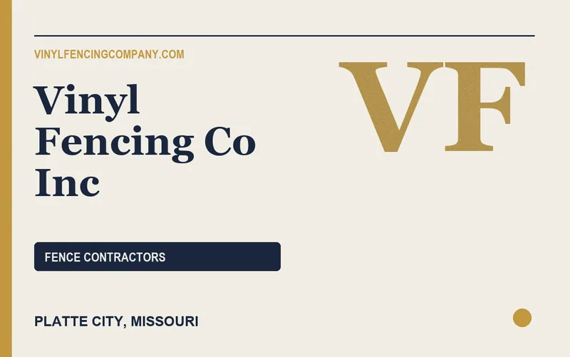 Vinyl Fencing Co Inc in Platte City, Missouri