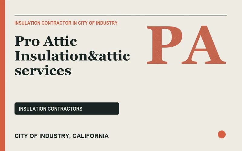 Pro Attic Insulation&attic services in City of Industry, California