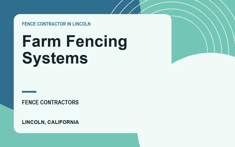 Farm Fencing Systems in Lincoln, California