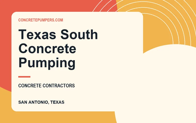 Texas South Concrete Pumping in San Antonio, Texas