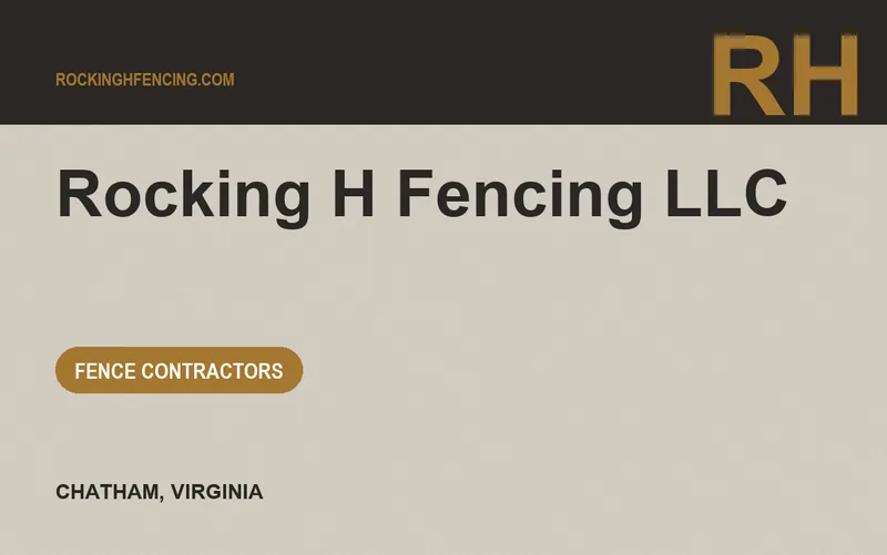 Rocking H Fencing LLC in Chatham, Virginia