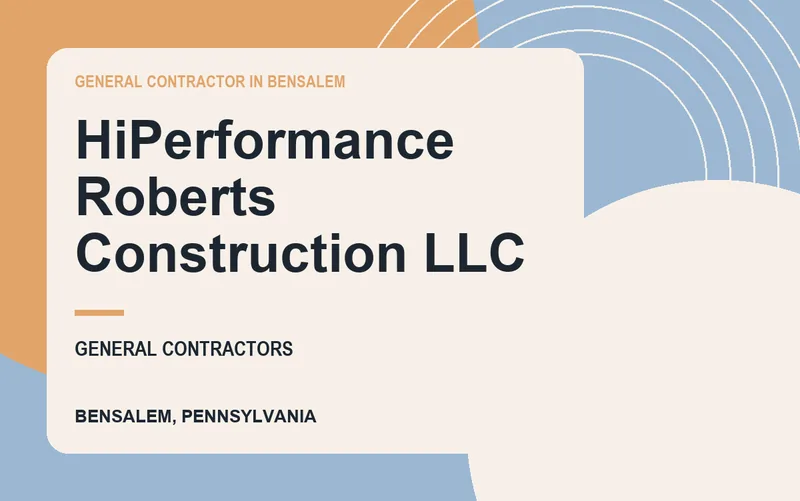 HiPerformance Roberts Construction LLC in Bensalem, Pennsylvania