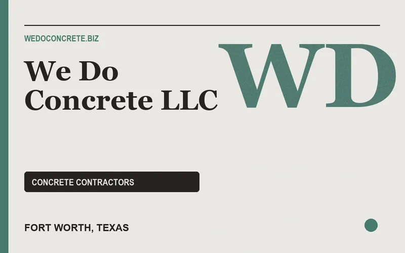 WE DO CONCRETE LLC in Fort Worth, Texas