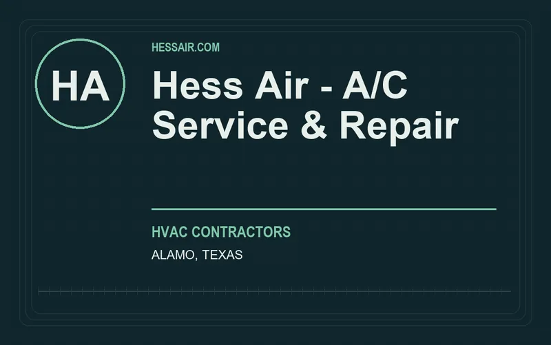 Hess Air - A/C Service & Repair in Alamo, Texas