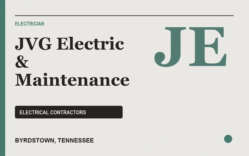 JVG Electric & Maintenance in Byrdstown, Tennessee