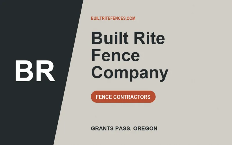 Built Rite Fence Company in Grants Pass, Oregon