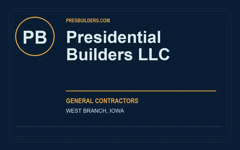 Presidential Builders LLC in West Branch, Iowa