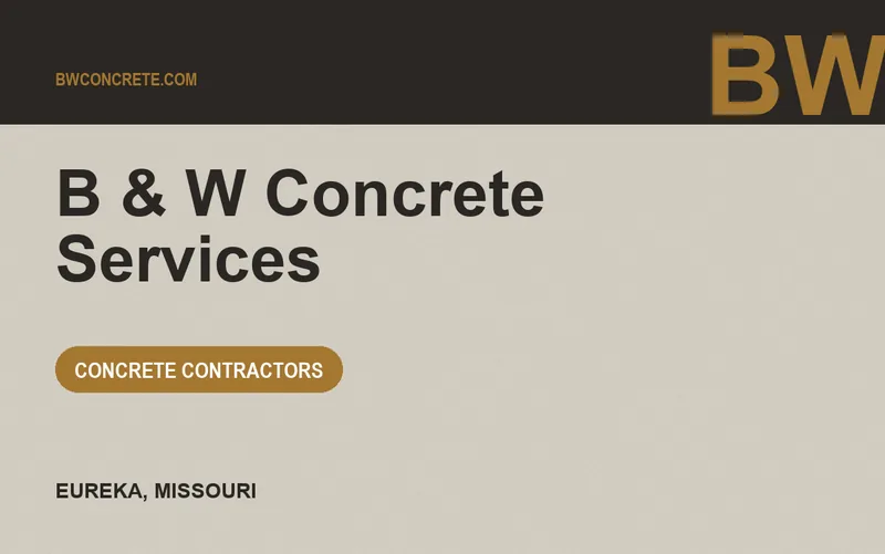B & W Concrete Services in Eureka, Missouri