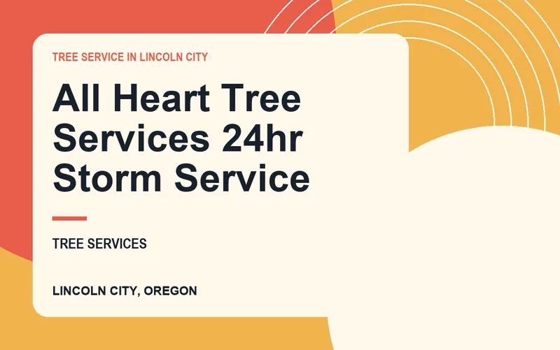 All Heart Tree Services 24hr Storm Service in Lincoln City, Oregon