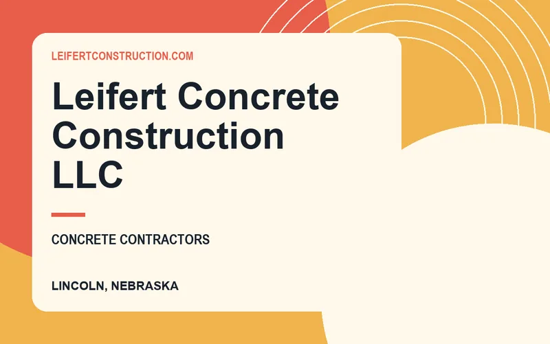 Leifert Concrete Construction LLC in Lincoln, Nebraska