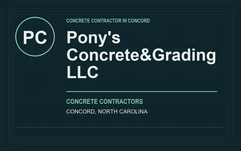Pony's Concrete&Grading LLC in Concord, North Carolina