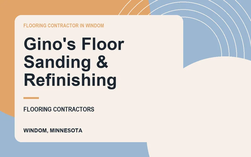 Gino's Floor Sanding & Refinishing in Windom, Minnesota