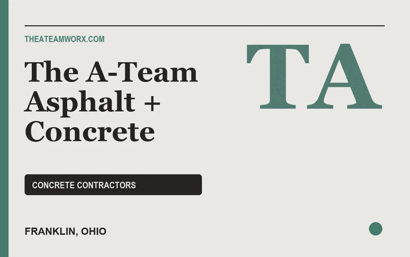 The A-Team Asphalt + Concrete in Franklin, Ohio
