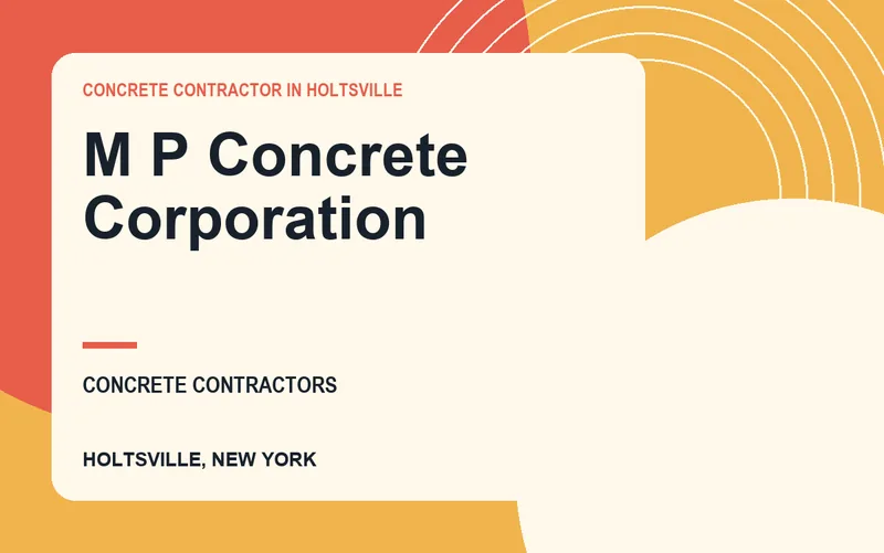 M P Concrete Corporation in Holtsville, New York