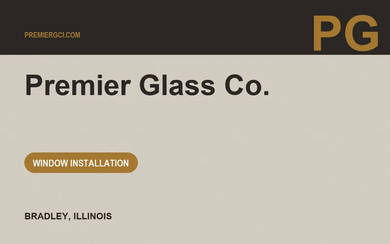 Premier Glass Co. in Bradley, Illinois
