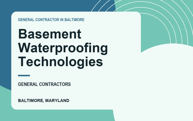 Basement Waterproofing Technologies in Baltimore, Maryland