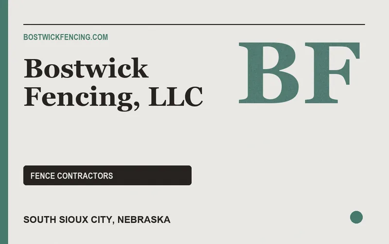Bostwick Fencing, LLC in South Sioux City, Nebraska