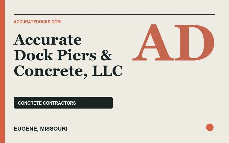 Accurate Dock Piers & Concrete, LLC in Eugene, Missouri