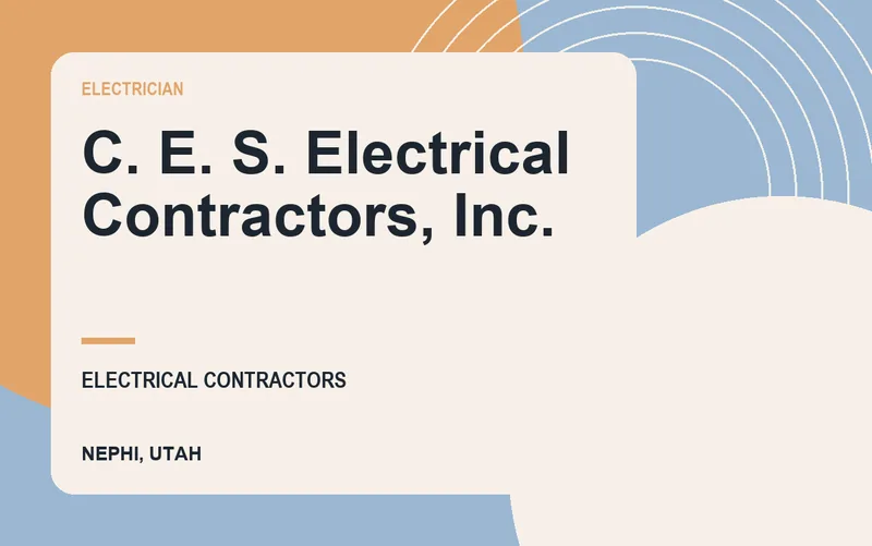 C. E. S. Electrical Contractors, Inc. in Nephi, Utah