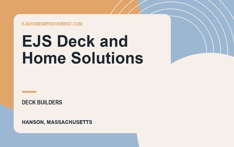 EJS Deck and Home Solutions in Hanson, Massachusetts