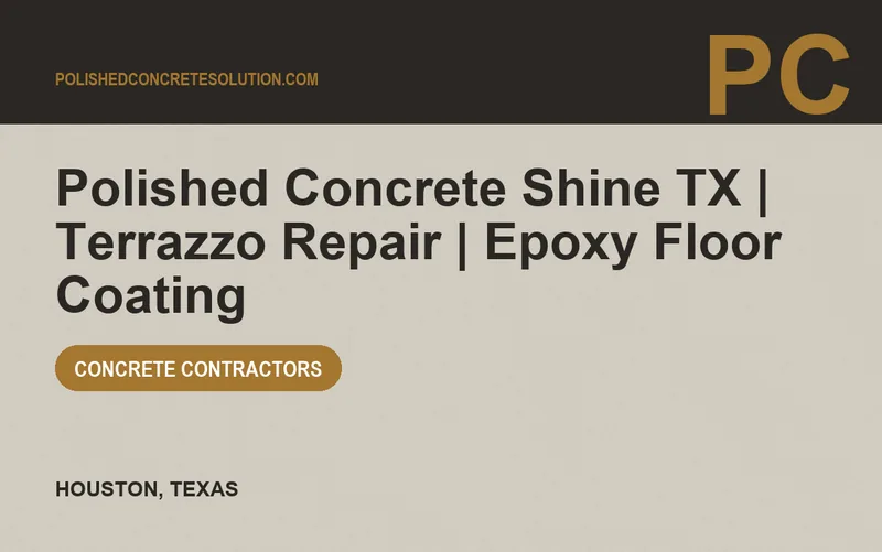 Polished Concrete Shine TX | Terrazzo Repair | Epoxy Floor Coating in Houston, Texas