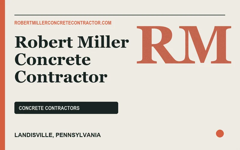Robert Miller Concrete Contractor in Landisville, Pennsylvania
