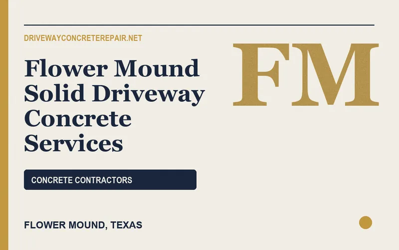 Flower Mound Solid Driveway Concrete Services in Flower Mound, Texas