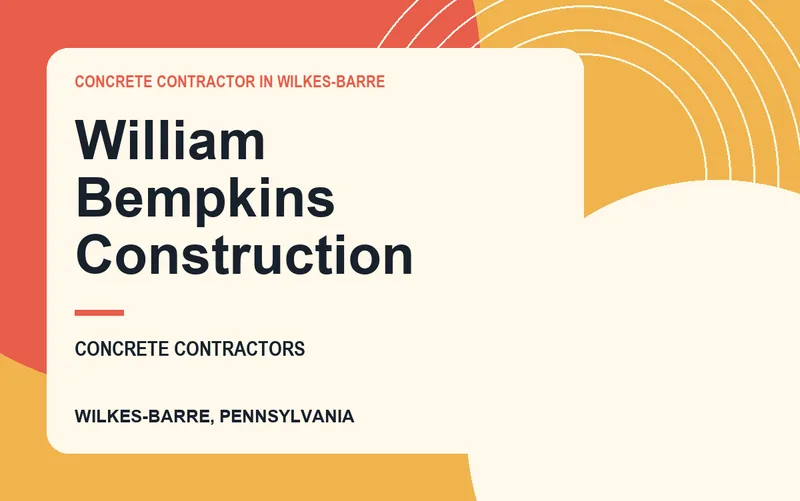 William Bempkins Construction in Wilkes-Barre, Pennsylvania