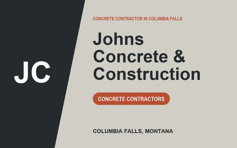 Johns Concrete & Construction in Columbia Falls, Montana