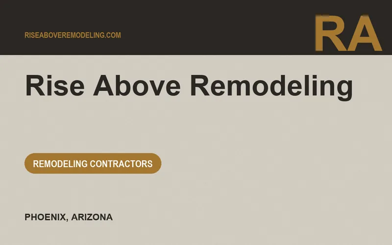 Rise Above Remodeling in Phoenix, Arizona