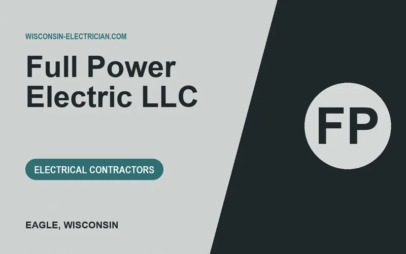 Full Power Electric LLC in Eagle, Wisconsin